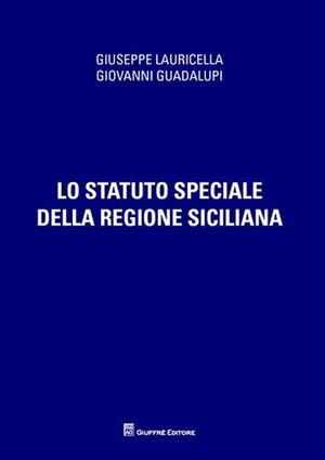 Lo Statuto speciale della regione siciliana