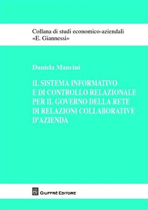 Il sistema informativo e di controllo relazionale per il governo della rete di relazioni collaborative d'azienda