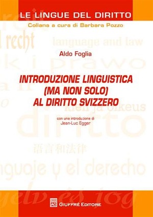 Introduzione linguistica (ma non solo) al diritto svizzero