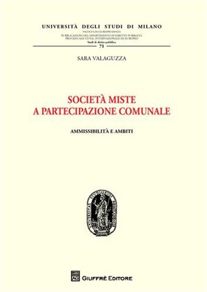 Società miste a partecipazione comunale. Ammissibilità e ambiti