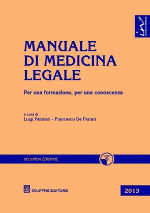 Manuale di medicina legale. Per una formazione, per una conoscenza. Con CD-ROM