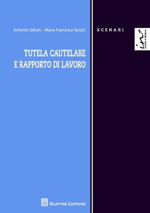 Tutela cautelare e rapporto di lavoro