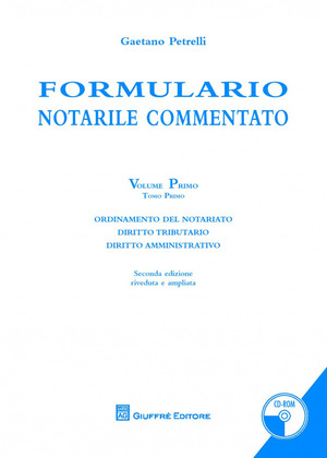 Formulario notarile commentato. Con CD-ROM