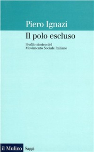 Il polo escluso. La fiamma che non si spegne: da Almirante a Meloni