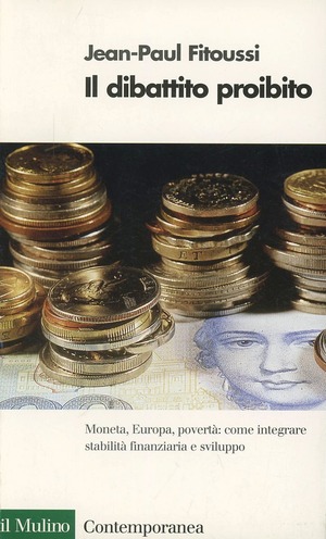 Il dibattito proibito. Moneta, Europa, povertà