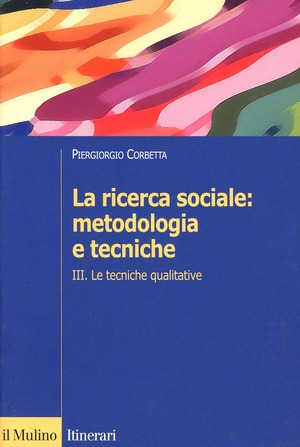 La ricerca sociale: metodologia e tecniche