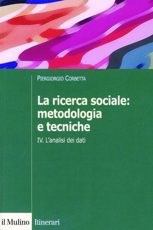 La ricerca sociale: metodologia e tecniche