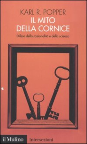 Il mito della cornice. Difesa della razionalità e della scienza