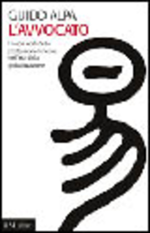 L' avvocato. I nuovi volti della professione forense