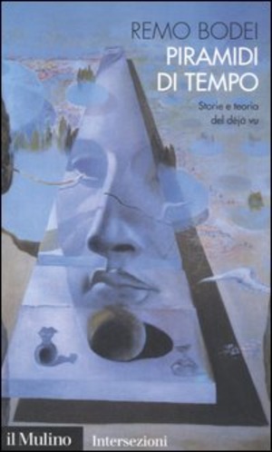 Piramidi di tempo. Storie e teorie del déjà vu