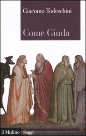 Come Giuda. La gente comune e i giochi dell'economia all'inizio dell'epoca moderna