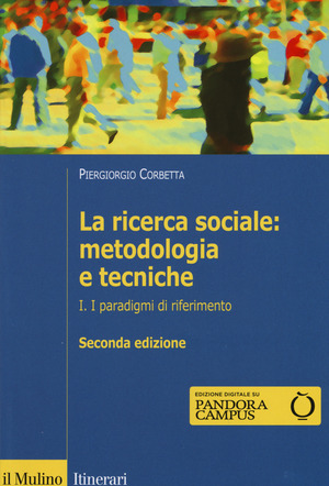 La ricerca sociale: metodologia e tecniche