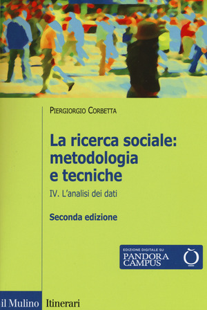 La ricerca sociale: metodologia e tecniche. Con e-book