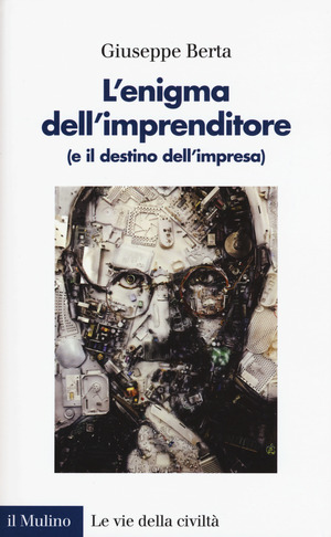 L' enigma dell'imprenditore (e il destino dell'impresa)