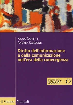 Il diritto dell'informazione e della comunicazione nell'era della convergenza