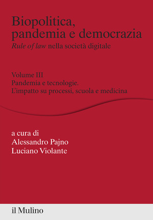 Biopolitica, pandemia e democrazia. Rule of law nella società digitale