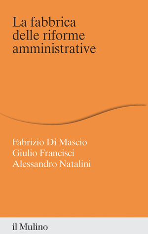 La fabbrica delle riforme amministrative