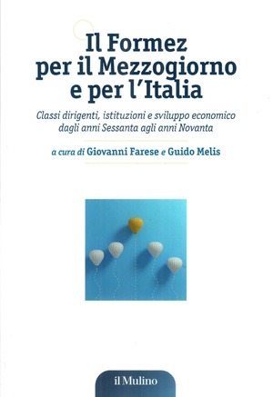 Il Formez per il Mezzogiorno e per l'Italia. Classi dirigenti, istituzioni e sviluppo economico dagli anni Sessanta agli anni Novanta