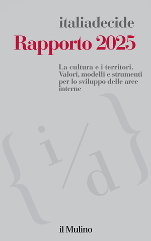 Rapporto 2025. La cultura e i territori. Valori, modelli e strumenti per lo sviluppo delle aree interne