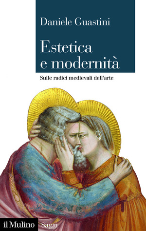 Estetica e modernità. Sulle radici medievali dell'arte