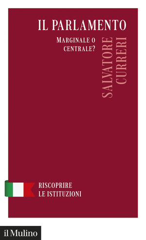 Il Parlamento. Marginale o centrale?