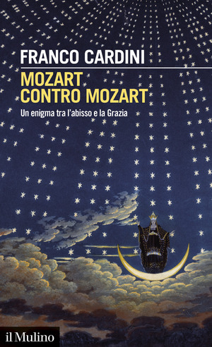 Mozart contro Mozart. Un enigma tra l'abisso e la grazia