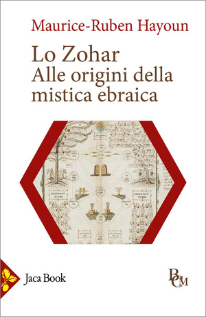 Lo Zohar. Alle origini della mistica ebraica
