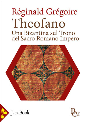 Theofano. Una bizantina sul trono del Sacro romano impero