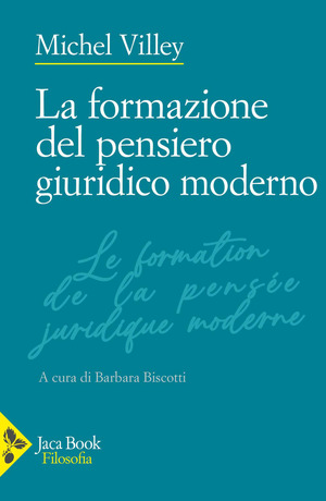 La formazione del pensiero giuridico moderno