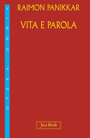 Vita e parola. La mia opera