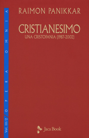 Cristianesimo. Una cristofania (1987-2002)