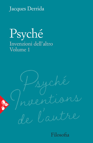 Psyché. Invenzioni dell'altro