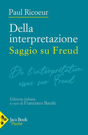 Della interpretazione. Saggio su Freud