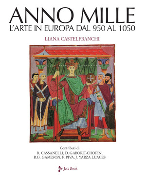 Anno mille. L'arte in Europa dal 950 al 1050. Ediz. a colori