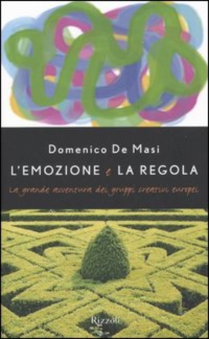 L' emozione e la regola. La grande avventura dei gruppi creativi europei