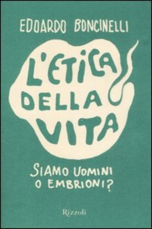 L' etica della vita