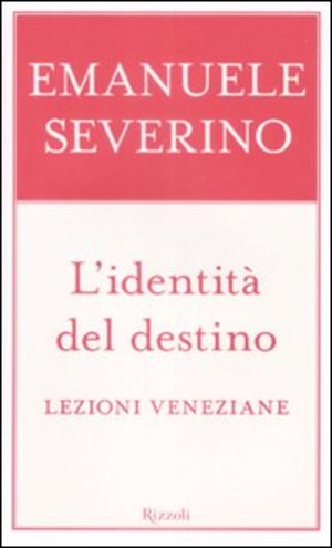 L' identità del destino. Lezioni veneziane