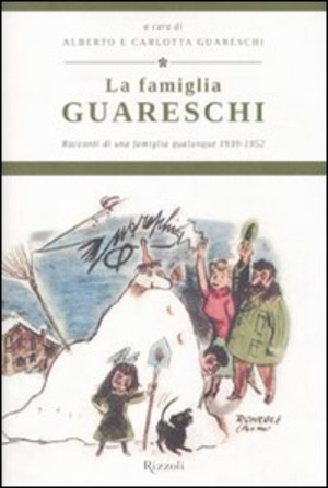 La famiglia Guareschi. Racconti di una famiglia qualunque 1939-1952