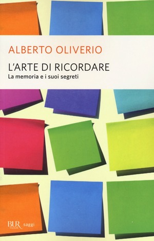 L' arte di ricordare. La memoria e i suoi segreti