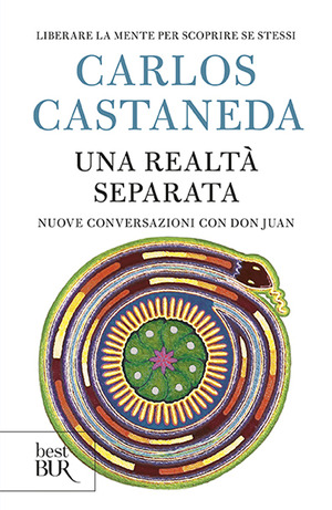 Una realtà separata. Nuove conversazioni con don Juan