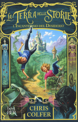 L' incantesimo del desiderio. La terra delle storie