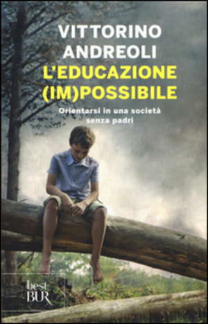 L' educazione (im)possibile. Orientarsi in una società senza padri