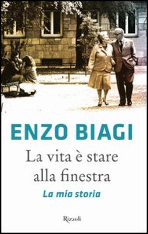 La vita è stare alla finestra. La mia storia