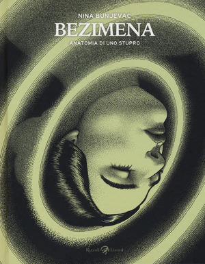 Bezimena. Anatomia di uno stupro Bezimena. Anatomia di uno stupro