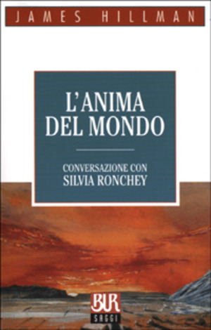 L' anima del mondo. Conversazione con Silvia Ronchey