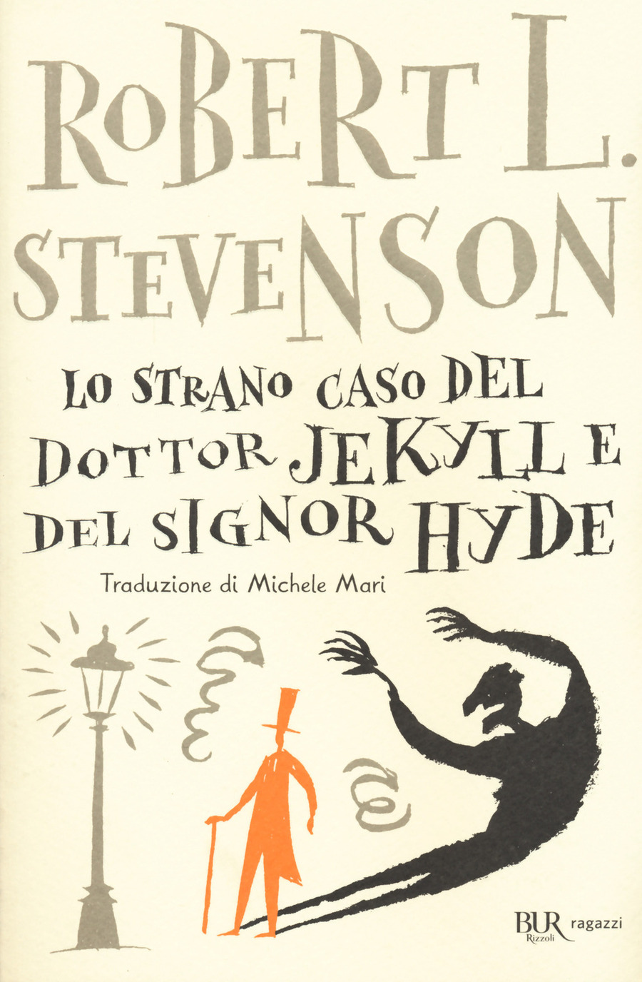Lo strano caso del dottor Jekyll e del signor Hyde Lo strano caso del dottor Jekyll e del signor Hyde