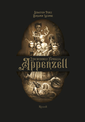 L' incredibile famiglia Appenzell. Ediz. illustrata