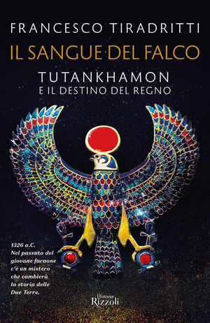 Il sangue del falco. Tutankhamon e il destino del regno Il sangue del falco. Tutankhamon e il destino del regno