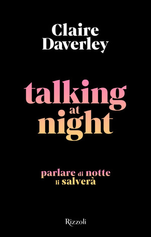 Talking at night. Ediz. italiana Talking at night. Ediz. italiana
