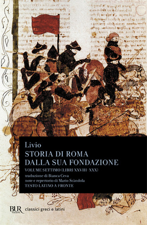 Storia di Roma dalla sua fondazione. Testo latino a fronte